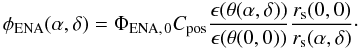 Mathematical equation: \begin{equation} \phi_{\rm ENA}(\alpha,\delta) = \Phi_{\rm ENA,\,0} C_{\rm pos} \frac{\epsilon (\theta (\alpha,\delta ))}{\epsilon (\theta(0,0))} \frac{r_{\rm s}(0,0)}{r_{\rm s}(\alpha ,\delta)}\cdot \end{equation}
