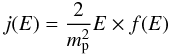 Mathematical equation: \begin{equation} j(E) = \frac{2}{m_{\rm p}^{2}}E\times f(E) \end{equation}