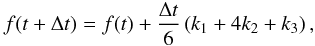 Mathematical equation: \begin{equation} f(t+\Delta t)=f(t)+\frac{\Delta t}{6}\left(k_1+4k_2+k_3\right), \end{equation}