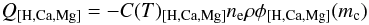Mathematical equation: \begin{eqnarray} Q_\mathrm{[H,Ca,Mg]} = - C(T)_\mathrm{[H,Ca, Mg]} \nel \rho \phi_\mathrm{[H,Ca, Mg]} (m_{\rm c}) \end{eqnarray}