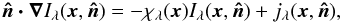 Mathematical equation: \begin{eqnarray} \vec{\hat{n}\cdot\nabla}I_{\lambda}(\vec{x},\vec{\hat{n}})=-\chi_{\lambda}(\vec{x})I_{\lambda}(\vec{x},\vec{\hat{n}})+j_{\lambda}(\vec{x},\vec{\hat{n}}), \label{eqn:radtrans} \end{eqnarray}