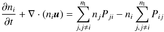 Mathematical equation: \begin{equation} \label{eq:hionevol} \frac{\partial n_i}{\partial t} + \nabla \cdot (n_i\vec{u}) = \sum_{j,j \ne i}^{n_{\rml}} n_j P_{ji} - n_i \sum_{j,j \ne i}^{n_{\rml}} P_{ij} \end{equation}