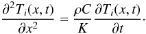 Mathematical equation: \begin{equation} \frac{\partial^{2} T_{i}(x,t)}{\partial x^{2}} = \frac{\rho C}{K} \frac{\partial T_{i}(x,t)}{\partial t}\cdot \label{eq_D} \end{equation}