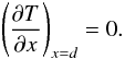 Mathematical equation: \begin{equation} \left(\frac{\partial T}{\partial x}\right)_{x=d}=0. \label{eqCIBase} \end{equation}
