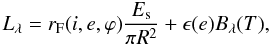 Mathematical equation: \begin{equation} L_{\lambda} = r_{\rm F}(i,e,\varphi) \frac{E_{\rm s}}{\pi R^2} + \epsilon(e)B_{\lambda}(T), \end{equation}