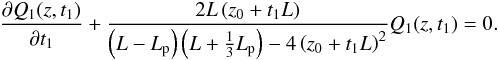 Mathematical equation: \begin{eqnarray} \frac{\pd Q_1 (z,t_1) }{\pd t_1} + \frac{2 L \left( z_0 + t_1 L \right)}{\left( L - \lp \right) \left( L + \frac{1}{3} \lp \right) - 4 \left( z_0 + t_1 L \right)^2}Q_1 (z,t_1) = 0. \nonumber \\ \label{eq:qtempdep} \end{eqnarray}