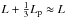 Mathematical equation: \hbox{$L + \frac{1}{3} \lp \approx L$}