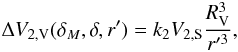 Mathematical equation: \begin{eqnarray} \Delta V_{2, {\rm V}}(\delta_{M},\delta, r')=k_{2}V_{2, {\rm S}}\frac{R_{{\rm V}}^3}{r'^3}, \end{eqnarray}