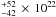 Mathematical equation: \hbox{$_{-42}^{+52}\,\times\,10^{22}$}