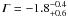 Mathematical equation: \hbox{${\it \Gamma}=-1.8^{-0.4}_{+0.6}$}