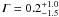 Mathematical equation: \hbox{${\it \Gamma} = 0.2_{-1.5}^{+1.0}$}