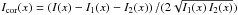 Mathematical equation: \hbox{$I_{\rm cor}(x)=\left(I(x)-I_{\rm 1}(x)-I_{\rm 2}(x)\right)/(2\sqrt{I_{\rm 1}(x)\,I_{\rm 2}(x)})$}