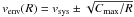 Mathematical equation: \hbox{$v_{\mathrm{env}}(R)=v_{\mathrm{sys}} \pm \sqrt{C_{\mathrm{max}} / R}$}