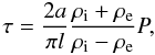 Mathematical equation: \begin{equation} \tau = \frac{2a}{\pi l} \frac{\rho_{\rm i} + \rho_{\rm e}}{\rho_{\rm i} - \rho_{\rm e}} P, \label{eqn:res_abs} \end{equation}