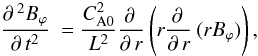 Mathematical equation: \begin{equation} \label{nonnormalised} \frac{\partial\,^{2}B_{\varphi}}{\partial\,t^{2}}\ =\frac{C^{2}_{\rm A0}}{L^{2}}\frac{\partial\,}{\partial\,r}\left(r\frac{\partial\,}{\partial\,r}\,(rB_{\varphi})\right), \end{equation}