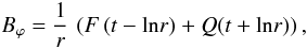 Mathematical equation: \begin{equation} \label{magneticfieldsolution} B_{\varphi} =\frac{1}{r}\,\left(F\left(t-\mathrm{ln}r)+Q(t+\mathrm{ln}r\right)\right), \end{equation}