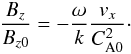 Mathematical equation: \begin{eqnarray} \label{BVX} \frac{B_{z}}{B_{z0}}=-\frac{\omega}{k}\frac{v_{x}}{C^{2}_{\mathrm {A0}}}\cdot \end{eqnarray}