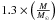 Mathematical equation: \hbox{$1.3\times\left( \frac{M}{M_{\odot}}\right)$}