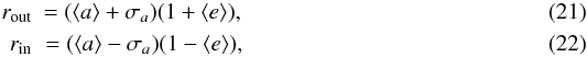 Mathematical equation: \begin{eqnarray} r_{\rm out} &= (\langle a\rangle+\sigma_{a})(1+\langle e\rangle),\\ r_{\rm in} &= (\langle a\rangle-\sigma_{a})(1-\langle e\rangle), \end{eqnarray}