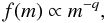 Mathematical equation: \begin{equation} f(m)\propto m^{-q}, \end{equation}