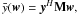 Mathematical equation: \appendix \setcounter{section}{1} \hbox{$\bar{y}(\vec w) = \vec y^\herm \mathbf{M} \vec w,$}