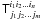 Mathematical equation: \appendix \setcounter{section}{1} \hbox{$\tens{T}_{j_{1}j_{2}...j_{m}}^{i_{1}i_{2}...i_{n}}$}