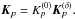 Mathematical equation: \hbox{$\jones{K}{p}=K_p^{(0)}\jones{K}{p}^{(\delta)}.$}