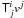 Mathematical equation: \appendix \setcounter{section}{1} \hbox{$\tens{T}^i_j v^j$}