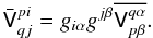Mathematical equation: \appendix \setcounter{section}{1} $$ \bar{\tens{V}}^{pi}_{qj} = g_{i\alpha}g^{j\beta} \overline{ {\tens{V}}_{p\beta}^{q\alpha} }. $$