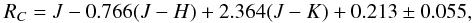 Mathematical equation: \begin{equation} R_C = J - 0.766(J-H) + 2.364 (J-K) + 0.213 \pm 0.055, \end{equation}