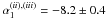 Mathematical equation: \hbox{$\alpha_1^{(ii),(iii)}=-8.2 \pm 0.4$}