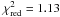 Mathematical equation: \hbox{$\chi^2_{\rm red}=1.13$}