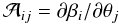 Mathematical equation: \begin{equation} \mathcal{A}_{ij}=\partial\beta_i/\partial\theta_j \end{equation}