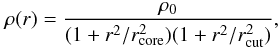 Mathematical equation: \begin{equation} \rho(r)= \dfrac{\rho_{0}}{ (1+r^2/r^2_{\rm core}) ( 1+r^2/r^2_{\rm cut})}, \end{equation}