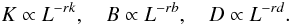 Mathematical equation: \begin{equation} K\propto L^{-rk}, \quad B\propto L^{-rb}, \quad D\propto L^{-rd}. \end{equation}