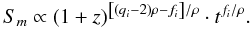 Mathematical equation: \begin{equation} S_m\propto (1+z)^{\left[(q_i-2)\rho-f_i\right]/\rho}\cdot t^{f_i/\rho}. \label{tsm} \end{equation}