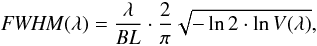 Mathematical equation: \begin{equation} \mathit{FWHM}(\lambda)=\frac{\lambda}{\mathit{BL}}\cdot\frac{2}{\pi}\sqrt{-\ln2\cdot\ln V(\lambda)}, \label{eq:gauss-fwhm} \end{equation}