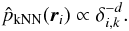 Mathematical equation: \begin{equation} \hat{p} _{\rm kNN}(\vec{r}_i) \propto \delta^{-d}_{i,k}. \end{equation}