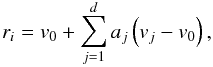 Mathematical equation: \appendix \setcounter{section}{2} \begin{equation} r_i = v_0 + \sum\limits_{j=1}^d a_j \left(v_j - v_0\right), \end{equation}