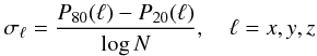 Mathematical equation: \begin{equation} \label{eqn:hellmbe} \s_\ell = \frac{P_{80}(\ell)-P_{20}(\ell)}{\log{N}}, \quad\ell=x,y,z\\ \end{equation}