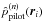 Mathematical equation: \hbox{$\phat^{(n)}_{\rm pilot} (\rvec_i)$}