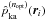 Mathematical equation: \hbox{$\pka^{(\nopt)}(\rvec_i)$}