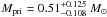 Mathematical equation: \hbox{$M_\mathrm{pri} = 0.51^{+0.125}_{-0.108}~M_\odot$}