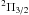 Mathematical equation: \hbox{${}^2\Pi_{3/2}$}