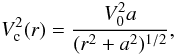 Mathematical equation: \begin{equation} V_{\rm c}^2(r)={V_0^2a\over (r^2+a^2)^{1/2}}, \end{equation}