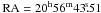 Mathematical equation: \hbox{${\rm RA}= 20^{\rm h} 56^{\rm m} 43\fs51$}