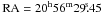 Mathematical equation: \hbox{${\rm RA}= 20^{\rm h} 56^{\rm m} 29\fs45$}