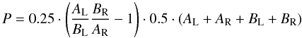 Mathematical equation: \begin{equation} P = 0.25 \cdot \left(\frac{A_\mathrm{L}}{B_\mathrm{L}} \frac{B_\mathrm{R}}{A_\mathrm{R}} -1\right) \cdot 0.5 \cdot (A_\mathrm{L} + A_\mathrm{R} + B_\mathrm{L} + B_\mathrm{R}) \label{eq:dualrat} \end{equation}