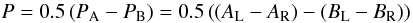 Mathematical equation: \begin{equation} P = 0.5 \left(P_\mathrm{A} - P_\mathrm{B}\right) = 0.5 \left(\left(A_\mathrm{L} - A_\mathrm{R}\right) - \left(B_\mathrm{L} - B_\mathrm{R}\right)\right) \label{eq:doublediff} \end{equation}