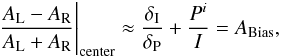 Mathematical equation: \begin{equation} \frac{A_\mathrm{L} - A_\mathrm{R}}{A_\mathrm{L} + A_\mathrm{R}}\Biggr|_{\rm center} \approx \frac{\delta_\mathrm{I}}{\delta_\mathrm{P}} + \frac{P^{i}}{I} = A_\mathrm{Bias}, \label{eq:A_Bias} \end{equation}